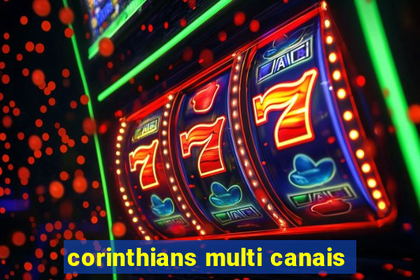 corinthians multi canais